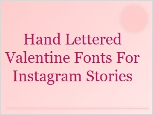 Free Hand Lettered Fonts for Valentine Instagram Stories