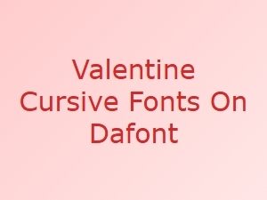 Cursive Valentine Fonts From Dafont's Free Collections